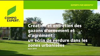 Gazon d'ornement et d'agrément, création et entretien - webinar 2019